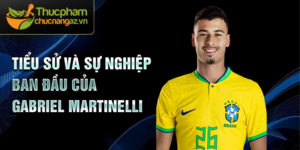 Tiểu sử và sự nghiệp ban đầu của gabriel martinelli