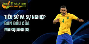 Tiểu sử và sự nghiệp ban đầu của marquinhos