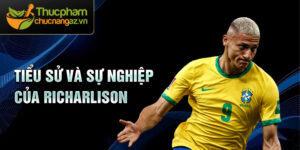 Tiểu sử và sự nghiệp của richarlison