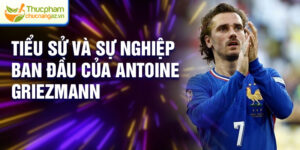 Tiểu sử và sự nghiệp ban đầu của Antoine Griezmann